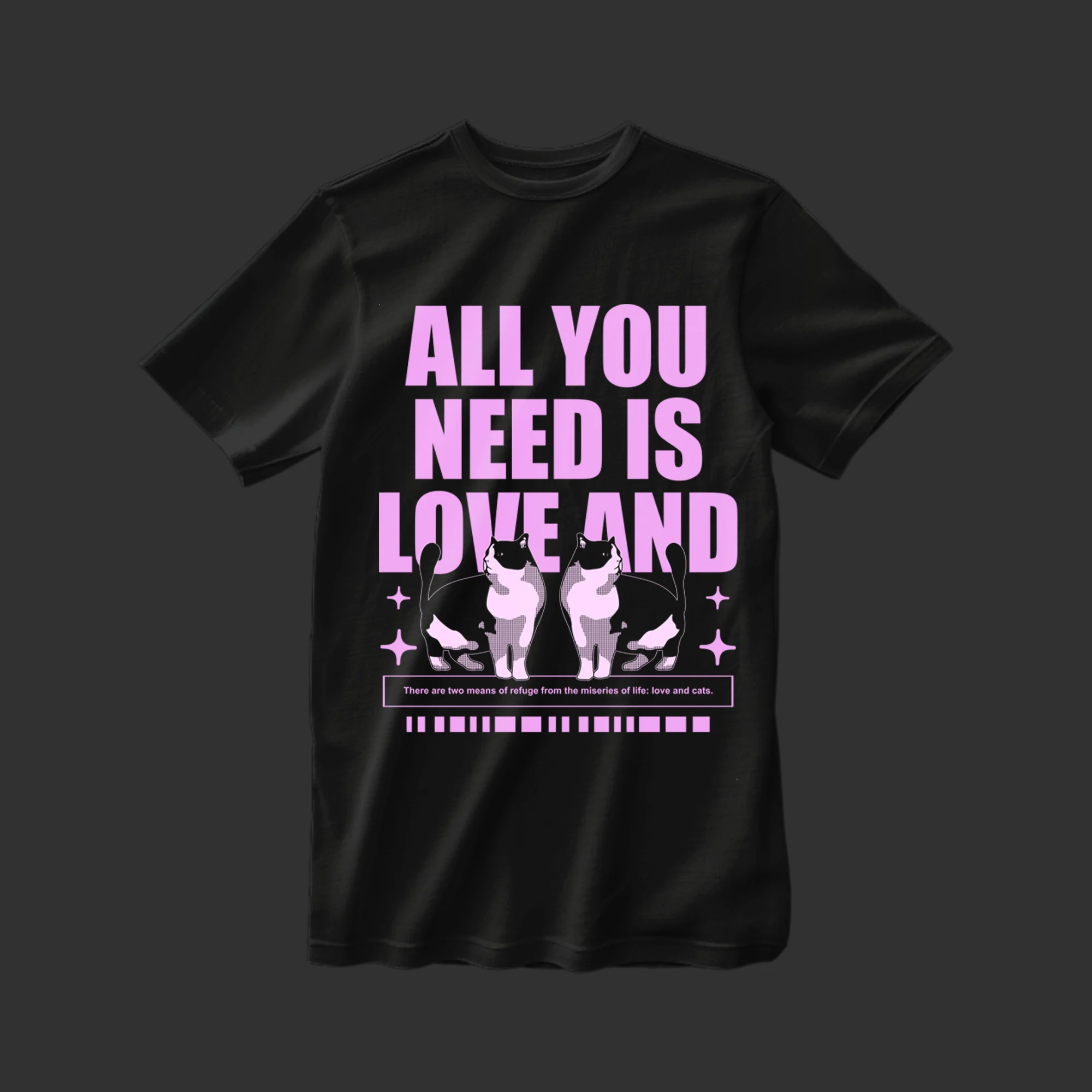 All You Need Is Love And T-shirt