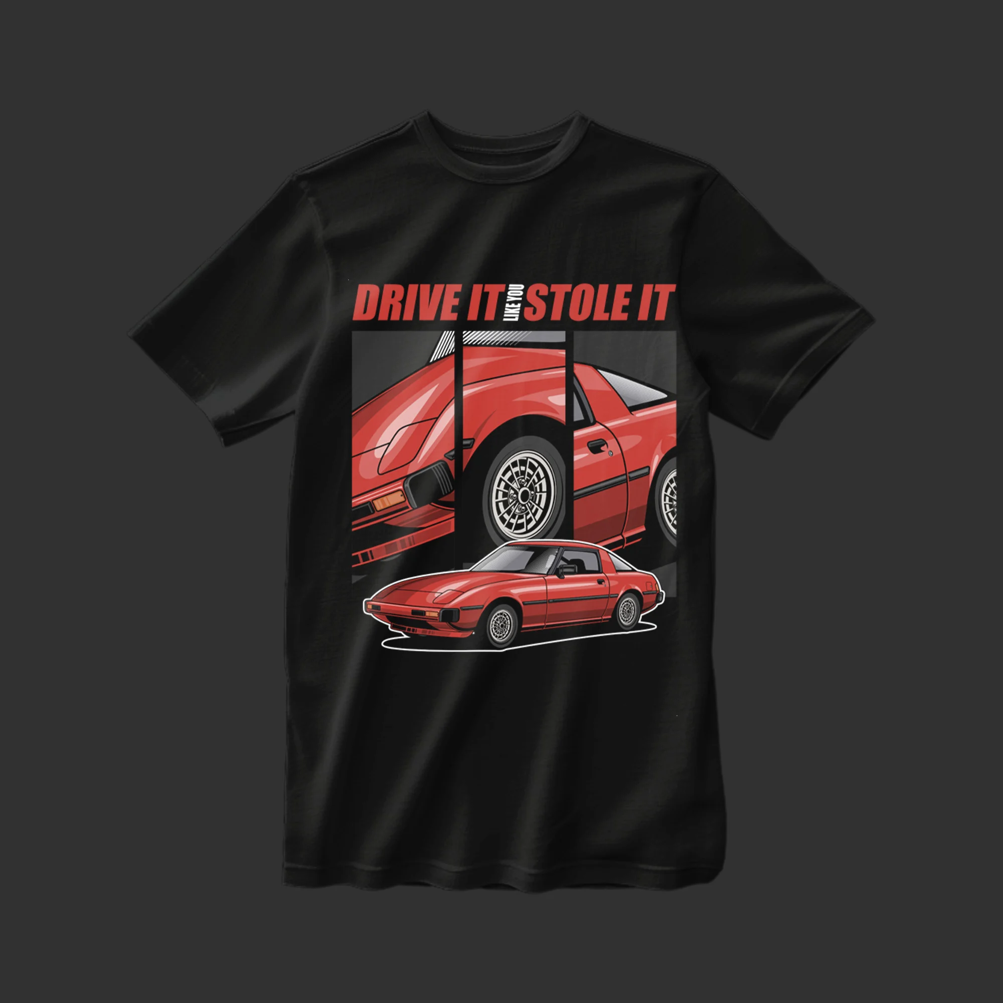 Drive It Like You Stole It T-shirt